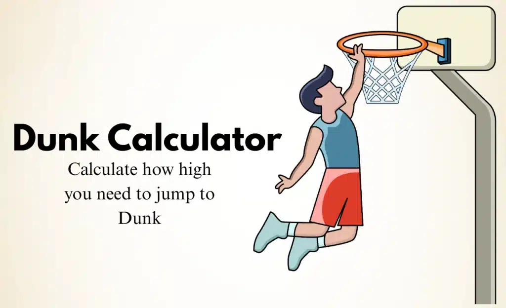 Dunk Calculator
