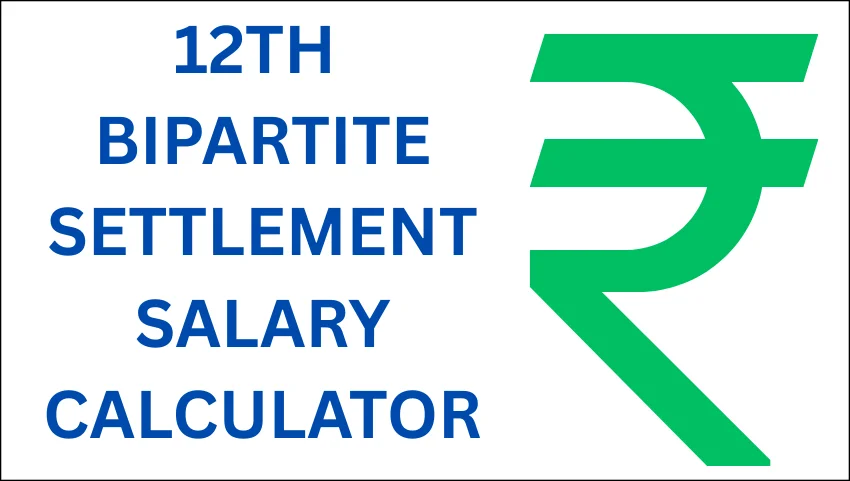12th bipartite settlement expected salary calculator