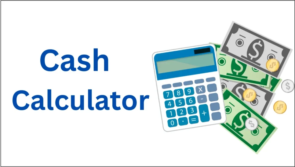 Cash Calculator