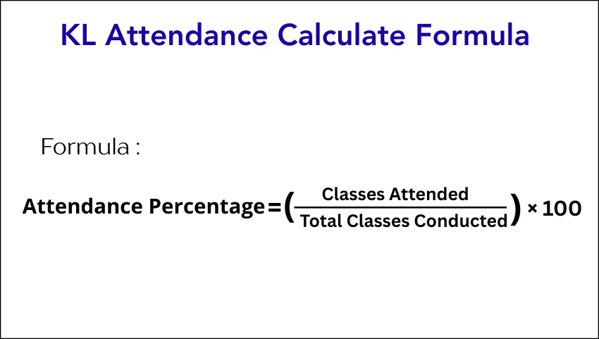 KL Attendance Calculate Formula