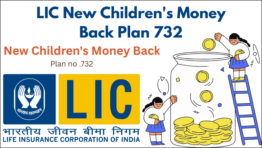 LIC New Children's Money Back Plan 732