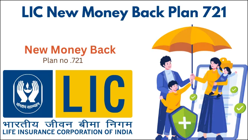 LIC New Money Back Plan 721