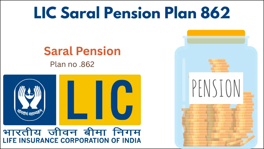 LIC Saral Pension Plan 862