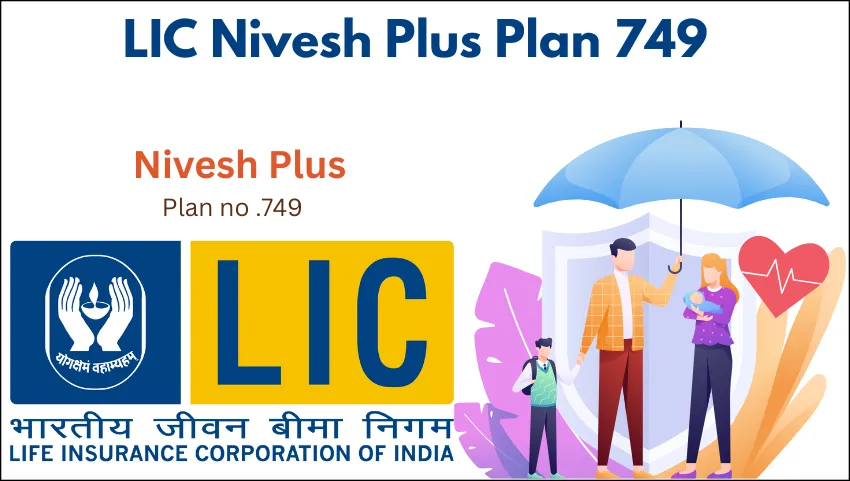 LIC Nivesh Plus Plan 749